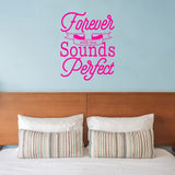 Forever with You Sounds Perfect Wall Decal Love Quotes Decor VWAQ