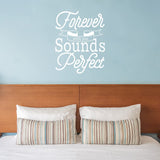 Forever with You Sounds Perfect Wall Decal Love Quotes Decor VWAQ