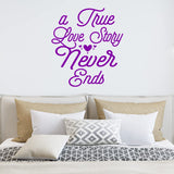 A True Love Story Never Ends Vinyl Wall Decal Marriage Quote Home Decor Family Wall Sticker VWAQ