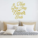 A True Love Story Never Ends Vinyl Wall Decal Marriage Quote Home Decor Family Wall Sticker VWAQ