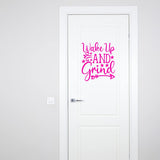 Wake Up and Grind Vinyl Wall Decal Motivational Quote VWAQ