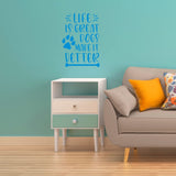 VWAQ Life is Great, Dogs Make It Better Pet Wall Art Animal Home Decor