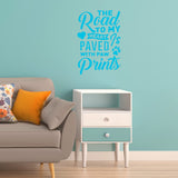 VWAQ The Road to My Heart is Paved with Paw Prints Pet Home Decor