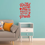 VWAQ The Road to My Heart is Paved with Paw Prints Pet Home Decor