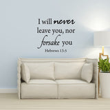 VWAQ I Will Never Leave You Nor Forsake You Religious Home Decor Inspirational Wall Decal