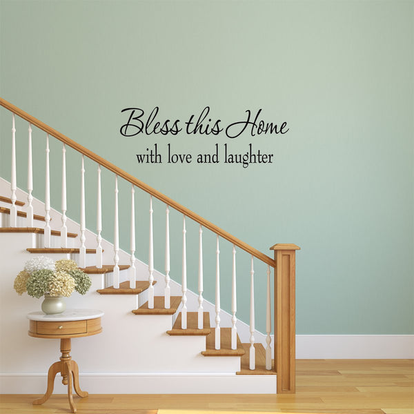VWAQ Bless This Home with Love & Laughter Faith Wall Quotes Decals - VWAQ Vinyl Wall Art Quotes and Prints