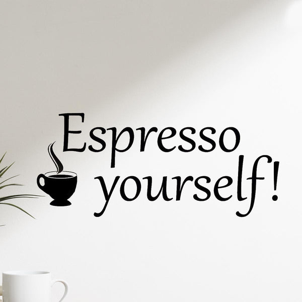 VWAQ Espresso Yourself Coffee Vinyl Wall Quotes Decal - VWAQ Vinyl Wall Art Quotes and Prints