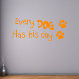 VWAQ Every Dog Has His Day Dog Quotes Wall Decals - VWAQ Vinyl Wall Art Quotes and Prints