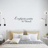 VWAQ Everyday Holds a Possibility of a Miracle Wall Quotes Decal - VWAQ Vinyl Wall Art Quotes and Prints