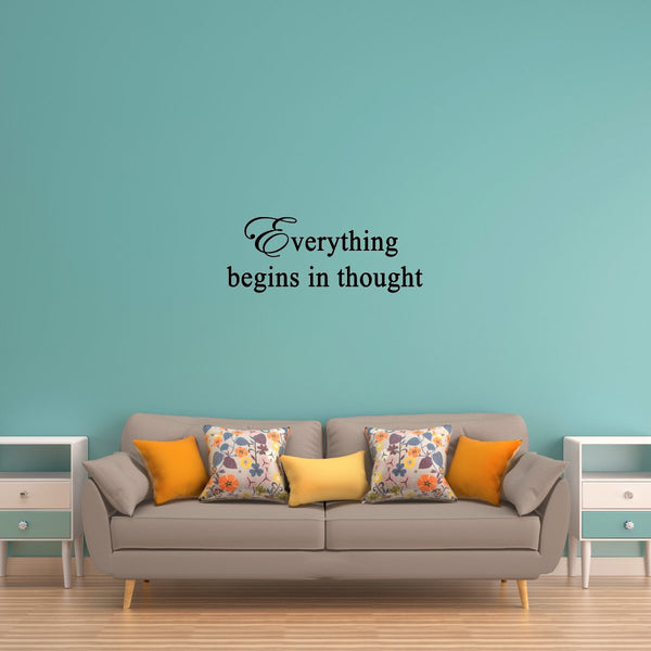 VWAQ Everything Begins in Thought Positive Thinking Wall Quotes Decal - VWAQ Vinyl Wall Art Quotes and Prints