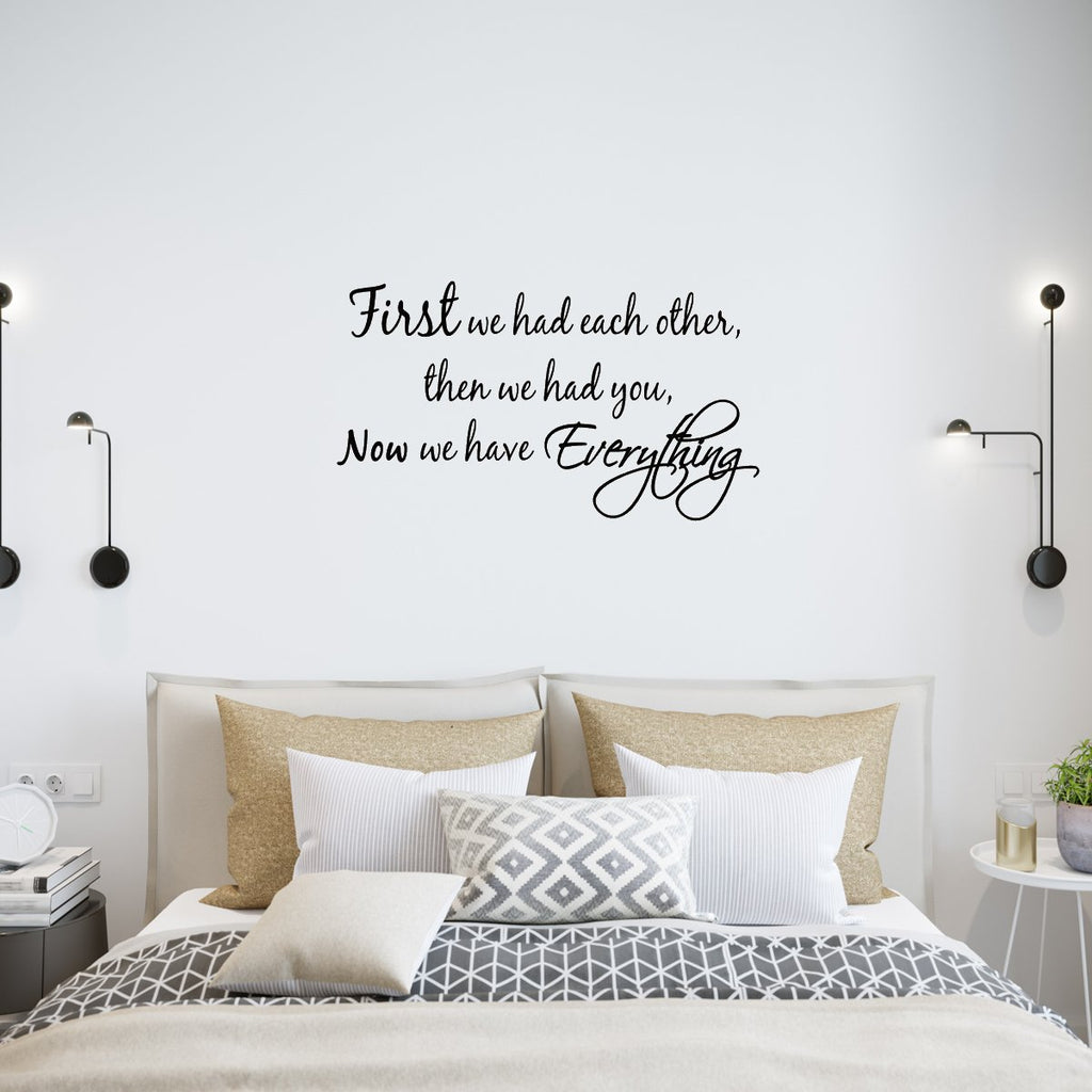 First We Had Each Other Nursery Wall Quotes Decal VWAQ
