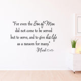 VWAQ For Even The Son Of Man Bible Wall Quotes Decal Mark 10:45 - VWAQ Vinyl Wall Art Quotes and Prints