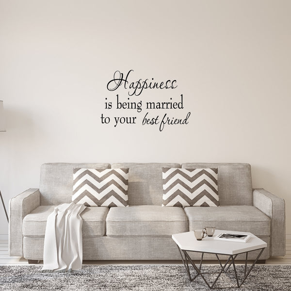 VWAQ Happiness is Being Married To Your Best Friend Wall Decal - VWAQ Vinyl Wall Art Quotes and Prints