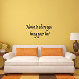 VWAQ Home Is Where You Hang Your Hat Vinyl Wall Decal - VWAQ Vinyl Wall Art Quotes and Prints
