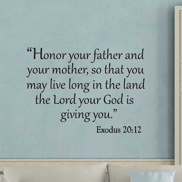 VWAQ Honor Your Father and Your Mother, So That You May Live Long In The Land Wall Decal - VWAQ Vinyl Wall Art Quotes and Prints