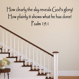 VWAQ Psalm 19:1 VWAQ-How Clearly The Sky Reveals God's Glory! Bible Wall Decal - VWAQ Vinyl Wall Art Quotes and Prints
