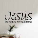 VWAQ Jesus The Name Above All Names, Christian Vinyl Wall Decals Quotes