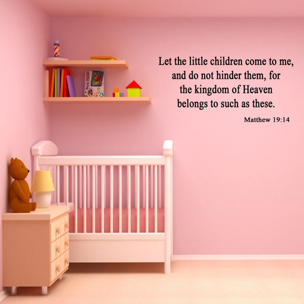 VWAQ Let the Little Children Come to Me Matthew 19:14 Wall Decal - VWAQ Vinyl Wall Art Quotes and Prints