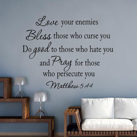 VWAQ Love Your Enemies Matthew 5:44 Vinyl Wall Decal