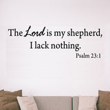 The Lord Is My Shepherd, I Lack Nothing Psalm 23:1 Vinyl Wall Decal