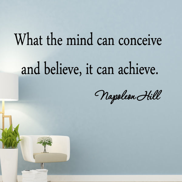 VWAQ What the Mind Can Conceive and Believe, It Can Achieve Wall Decal - VWAQ Vinyl Wall Art Quotes and Prints