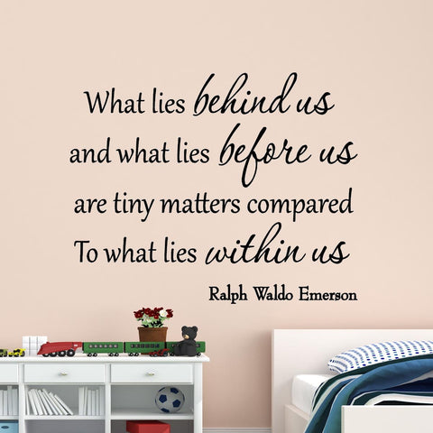 VWAQ What Lies Behind Us and What Lies Before Us Ralph Waldo Emerson Wall Decal - VWAQ Vinyl Wall Art Quotes and Prints