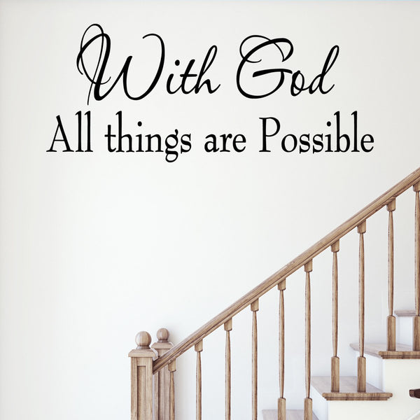 VWAQ With God All Things Are Possible Bible Wall Quotes - VWAQ Vinyl Wall Art Quotes and Prints