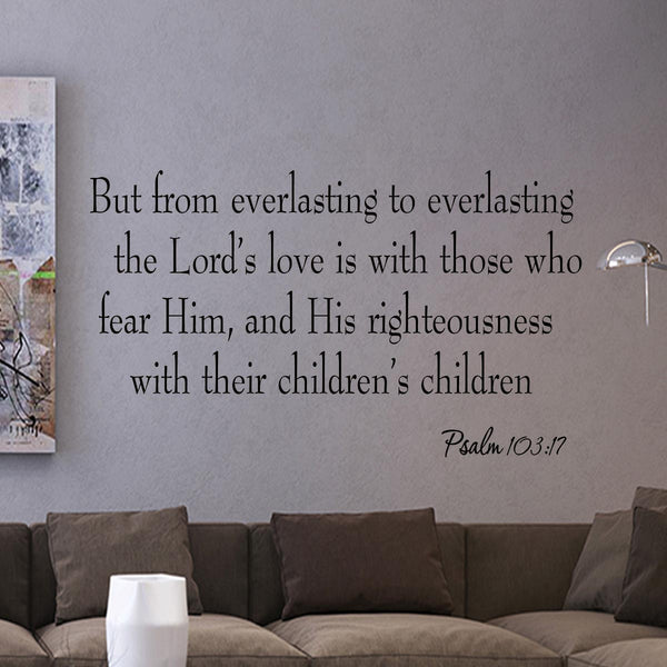 VWAQ From everlasting to everlasting Psalm 103:17 Wall Decal - VWAQ Vinyl Wall Art Quotes and Prints
