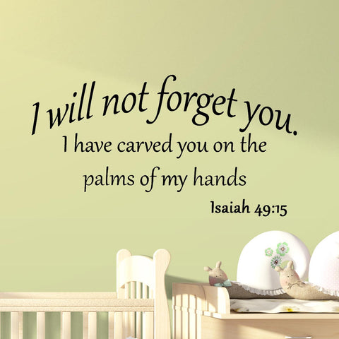 VWAQ I Will Not Forget You I Have Carved You in the Palms of My Hands Isaiah 49:15 Wall Decal - VWAQ Vinyl Wall Art Quotes and Prints