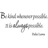 Be Kind Whenever Possible It Is Always Possible Wall Quotes Decal - VWAQ Vinyl Wall Art Quotes and Prints