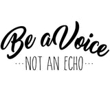 VWAQ Be A Voice Not An Echo Wall Quotes Decal Inspirational - VWAQ Vinyl Wall Art Quotes and Prints