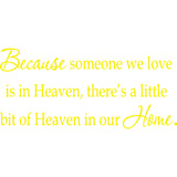 Because Someone We Love Is In Heaven Vinyl Wall Quotes Decal