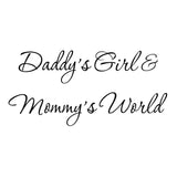 VWAQ Daddy's Girl and Mommy's World Cute Nursery Wall Quotes Decal - VWAQ Vinyl Wall Art Quotes and Prints