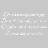 Do What Makes You Happy Vinyl Wall Quotes Decal VWAQ - V1