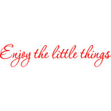 Enjoy the Little Things Vinyl Wall Quotes Decal VWAQ