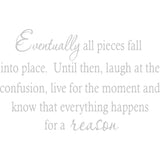 Eventually All Pieces Fall Into Place Wall Quotes Decal VWAQ
