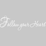 Follow Your Heart Inspirational Wall Quotes Decal VWAQ