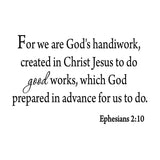 VWAQ Ephesians 2:10 Wall Decal For We Are God's Handiwork - VWAQ Vinyl Wall Art Quotes and Prints