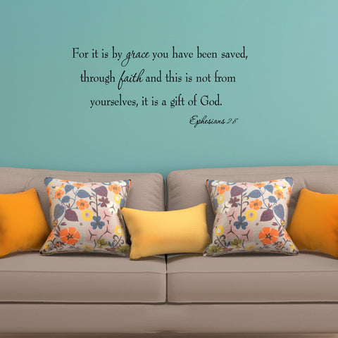 VWAQ For It Is By Grace You Have Been Saved Through Faith Ephesians 2:8 Wall Decal - VWAQ Vinyl Wall Art Quotes and Prints