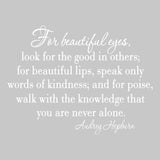 For Beautiful Eyes Look For the Good In Others Wall Decal VWAQ