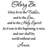 VWAQ Glory Be to the Father and the Son and the Holy Spirit Wall Decal - VWAQ Vinyl Wall Art Quotes and Prints