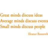 Great Minds Discuss Ideas Eleanor Roosevelt Wall Decal VWAQ
