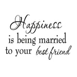 VWAQ Happiness is Being Married To Your Best Friend Wall Decal - VWAQ Vinyl Wall Art Quotes and Prints