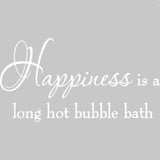 Happiness is a Long Hot Bubble Bath Vinyl Wall Decal VWAQ