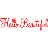 Hello Beautiful Vinyl Wall art Decal VWAQ