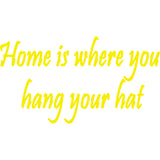 Home Is Where You Hang Your Hat Vinyl Wall Decal VWAQ