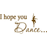 I Hope You Dance Wall Decal VWAQ