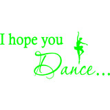 I Hope You Dance Wall Decal VWAQ