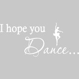 I Hope You Dance Wall Decal VWAQ