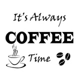 VWAQ Its Always Coffee Time Wall Decals Vinyl Quotes for Kitchen Wall Sticker Sayings - VWAQ Vinyl Wall Art Quotes and Prints